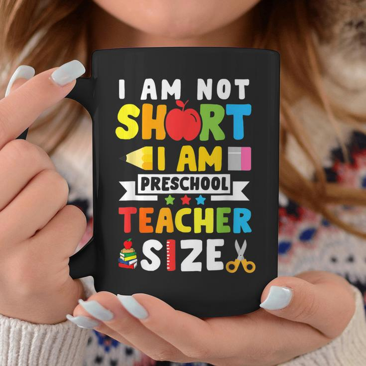 I Am Not Short I Am Preschool Teacher 100 Days Of School Coffee Mug Funny Gifts
