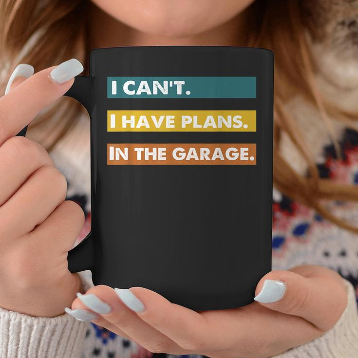 I Cant I Have Plans In The Garage Car Mechanic Design Print Coffee Mug Unique Gifts