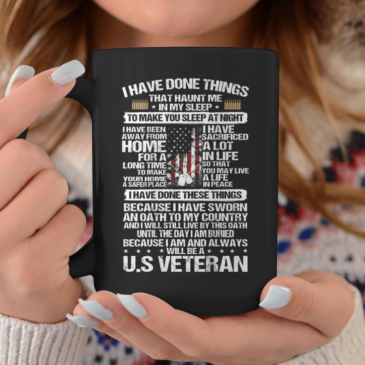 I Have Done Things That Haunt Me In My Sleep US Veteran Coffee Mug Funny Gifts