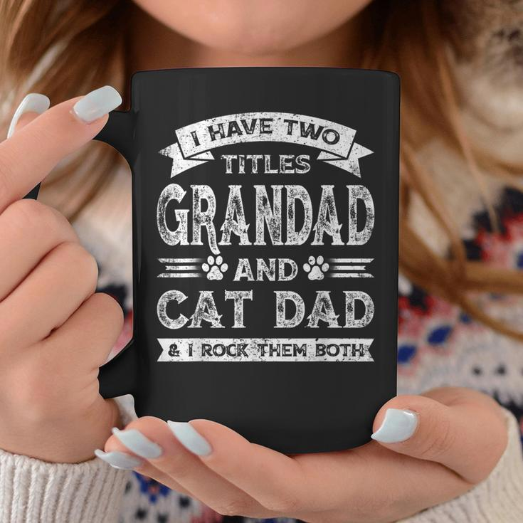 I Have Two Titles Grandad And Cat Dad Fathers Day Family Coffee Mug Funny Gifts