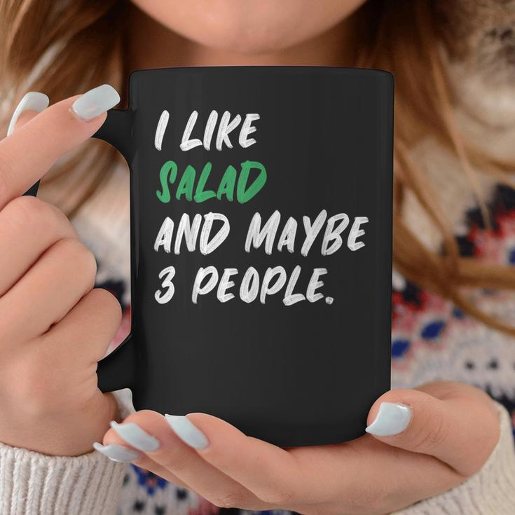 I Like Salad And Maybe 3 People Vegetarian Vegan Coffee Mug Unique Gifts