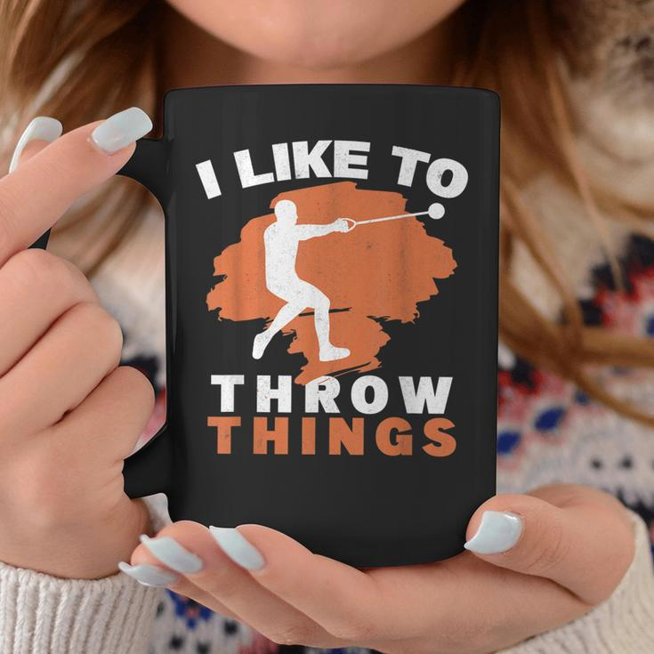 I Like To Throw Things Hammer Throwing Hammer Thrower Coffee Mug Unique Gifts