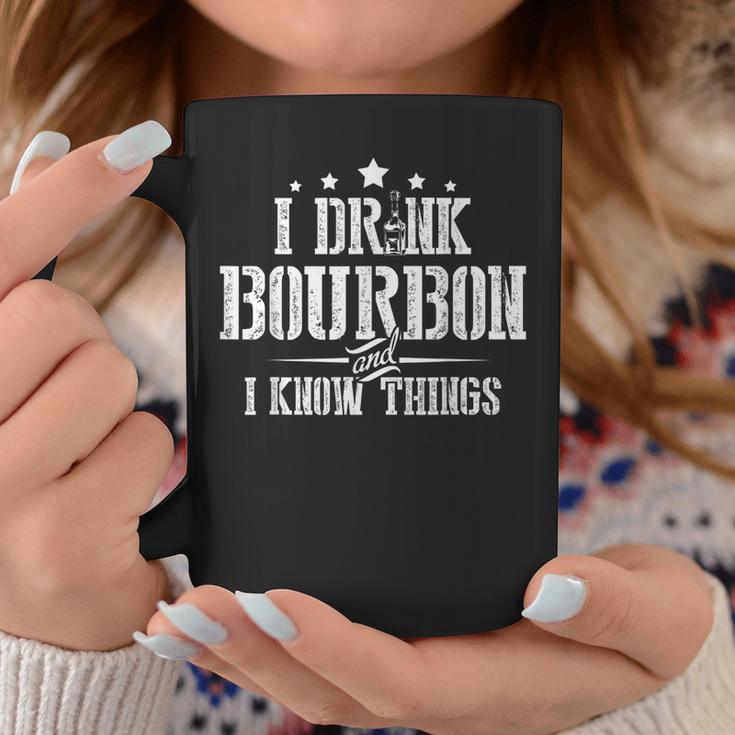 I Love Bourbon Lover Gifts I Drink Bourbon And I Know Things Coffee Mug Unique Gifts