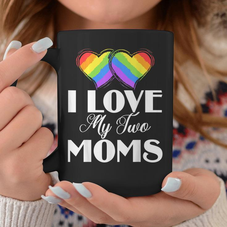 I Love My Two Moms Gay Lesbians Coffee Mug Unique Gifts
