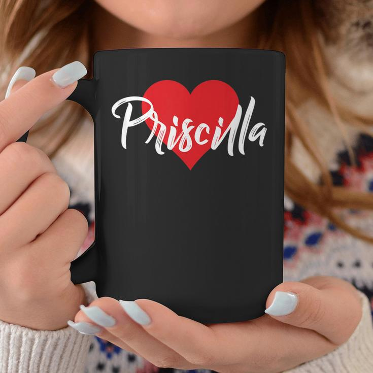 I Love Priscilla First Name I Heart Named Coffee Mug Funny Gifts