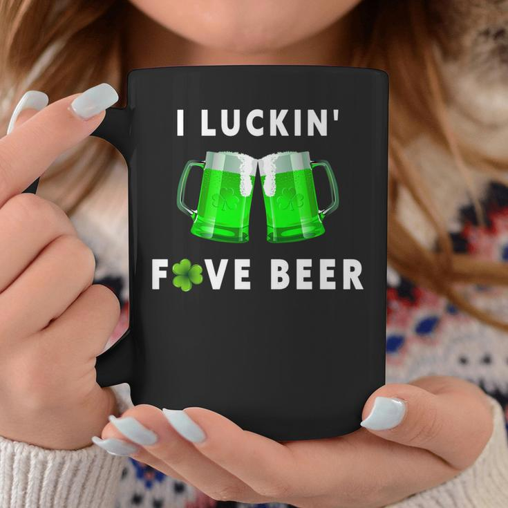 I Luckin Fove Beer St Patricks Day Funny Beer Drunk Coffee Mug Unique Gifts