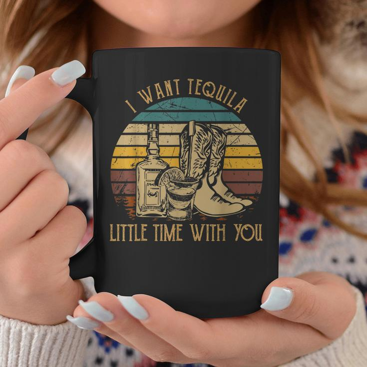 I Want Tequila Little Time With You Cowboy Boots Rodeo Howdy Coffee Mug Funny Gifts
