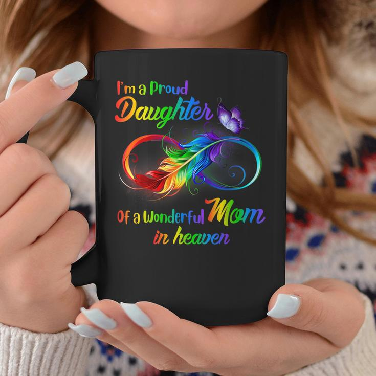 Im A Proud Daughter Of A Wonderful Mom In Heaven Gift For Women Coffee Mug Unique Gifts