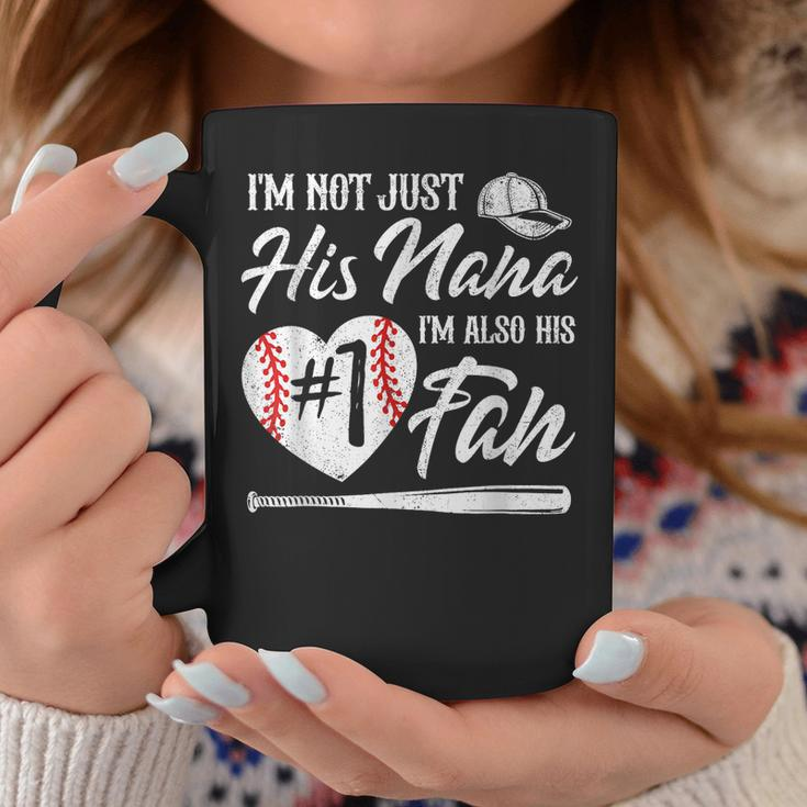 Im Not Just His Nana Im His Number One Fan Baseball Cute Coffee Mug Personalized Gifts