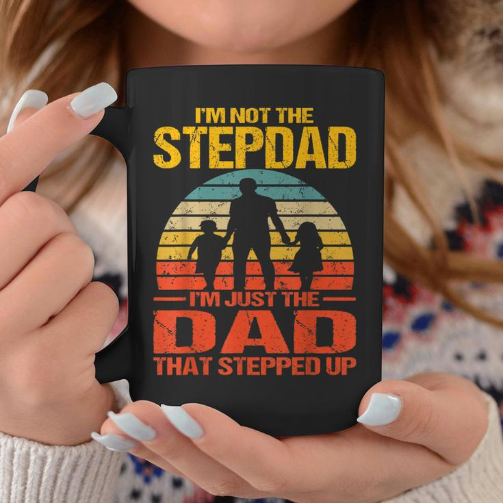Im Not The Stepdad Im The Just Dad That Stepped Up Vintage Coffee Mug Funny Gifts