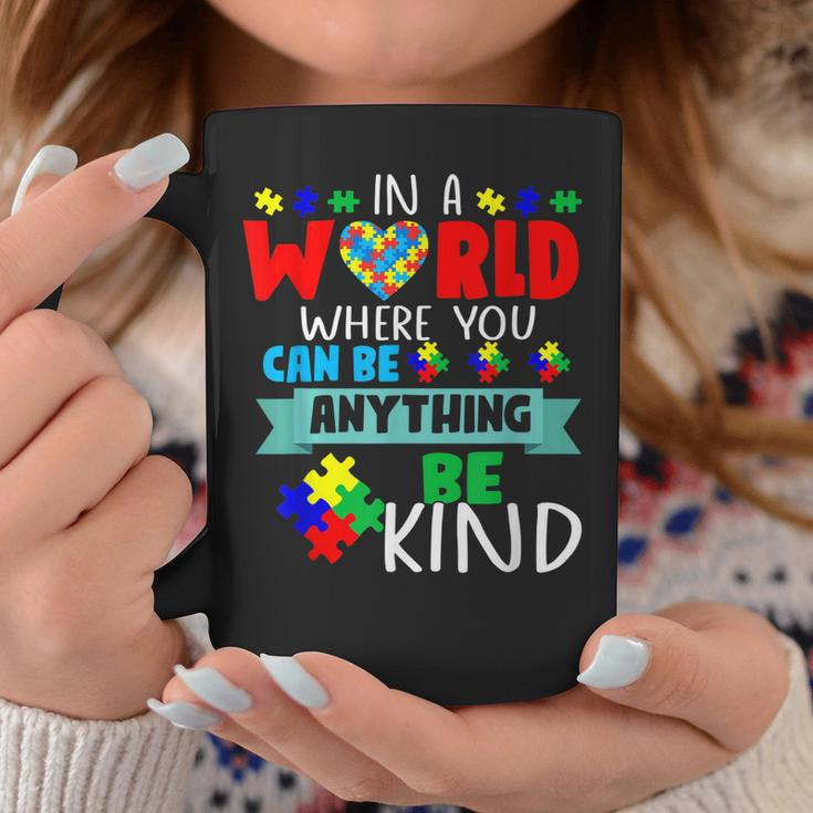 In A World Where You Can Be Anything Be Kind Autism Hand Coffee Mug Unique Gifts