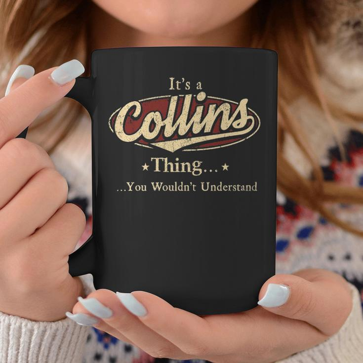 Its A Collins Thing You Wouldnt Understand Shirt Personalized Name GiftsShirt Shirts With Name Printed Collins Coffee Mug Personalized Gifts