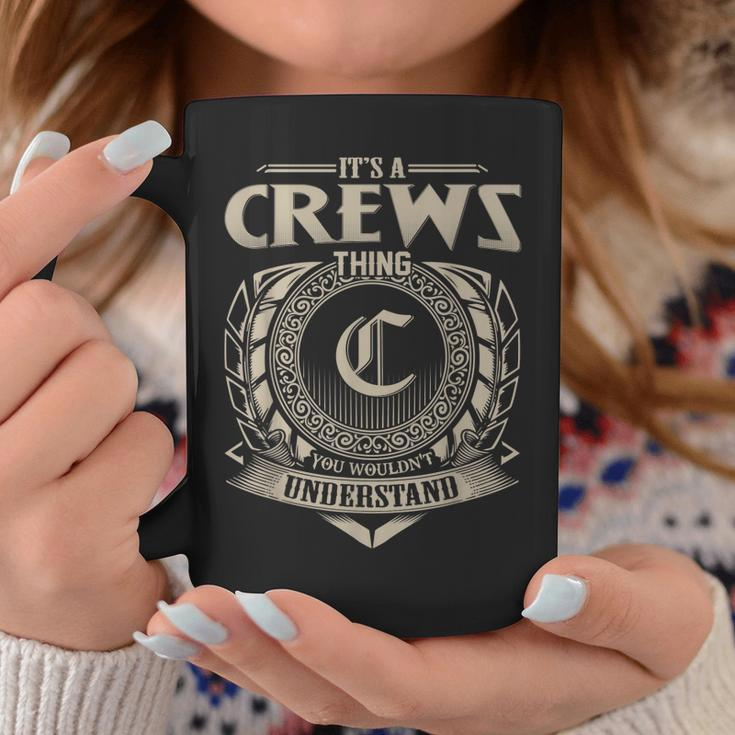 Its A Crews Thing You Wouldnt Understand Name Vintage Coffee Mug Funny Gifts