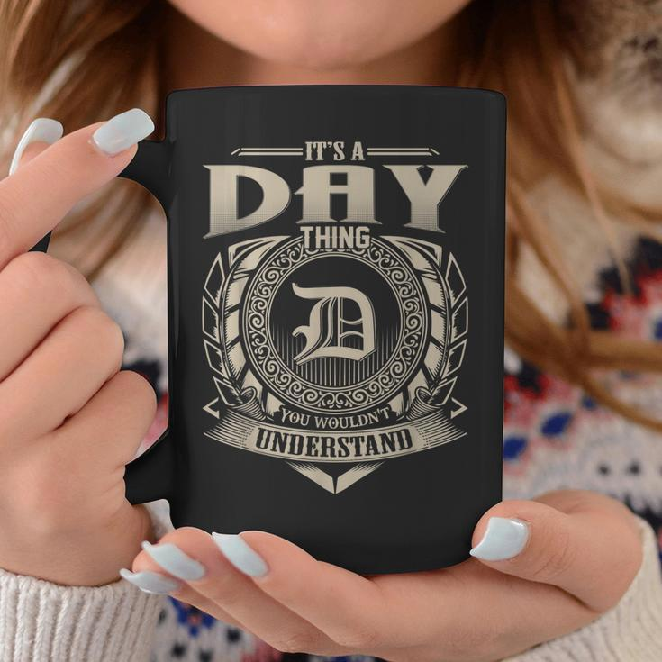 Its A Day Thing You Wouldnt Understand Name Vintage Coffee Mug Funny Gifts