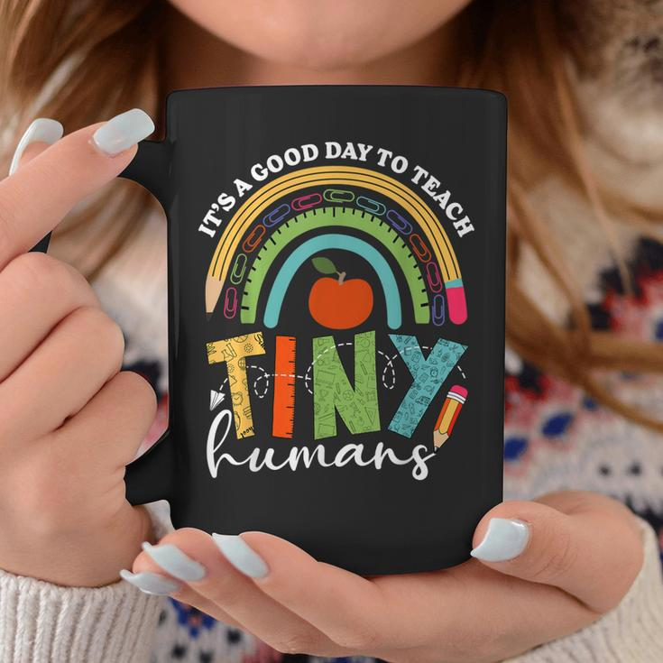 Its A Good Day To Teach Tiny Humans Teacher Teaching Coffee Mug Unique Gifts