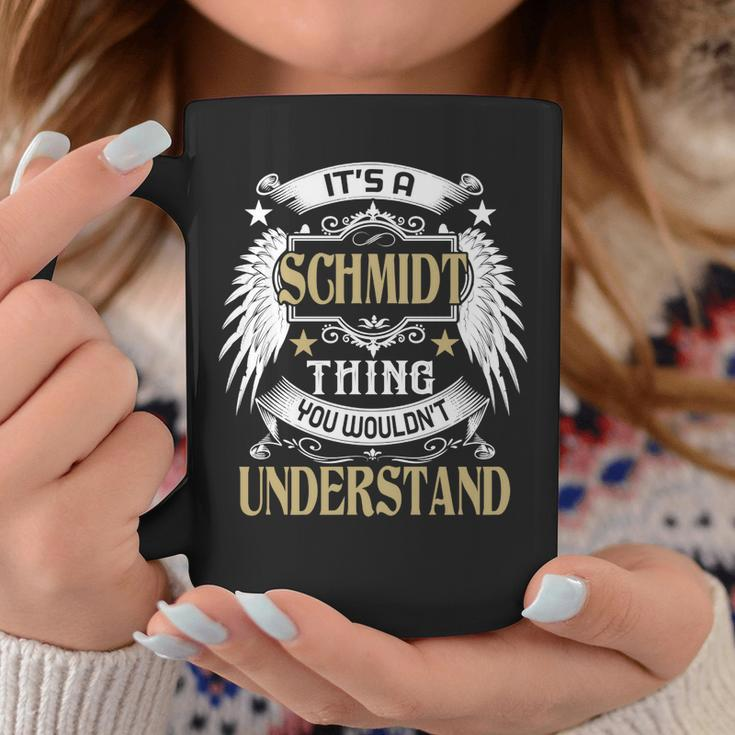 Its A Schmidt Thing You Wouldnt Understand Name Coffee Mug Funny Gifts