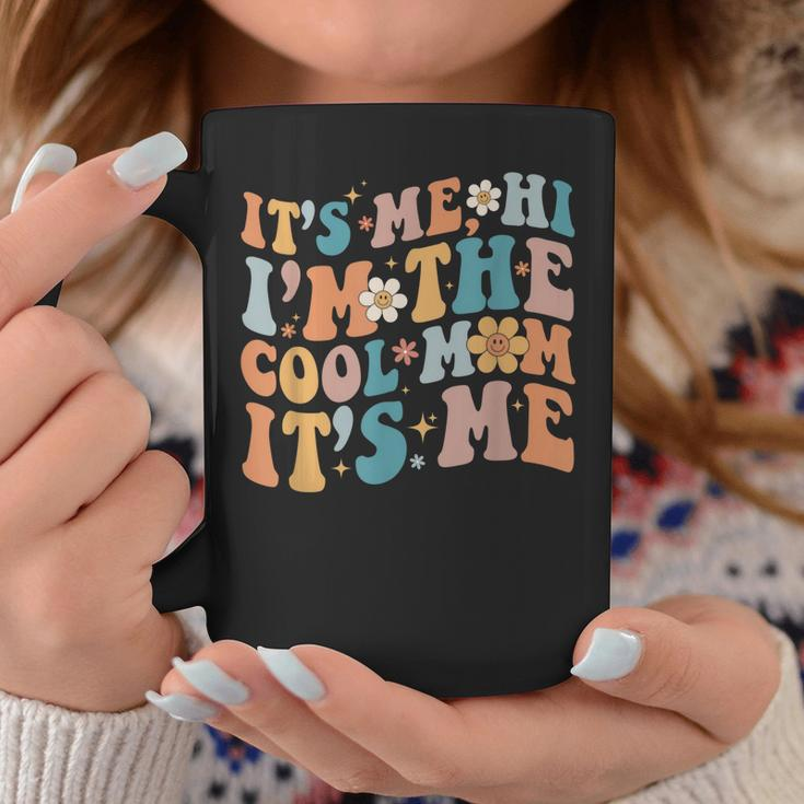 Its Me Hi Im The Cool Mom Its Me Mothers Day Coffee Mug Unique Gifts