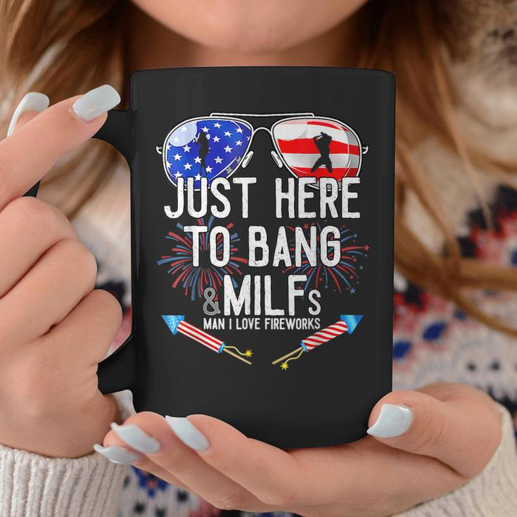 Just-Here To Bang & Milfs Man I Love Fireworks 4Th Of July Coffee Mug Unique Gifts