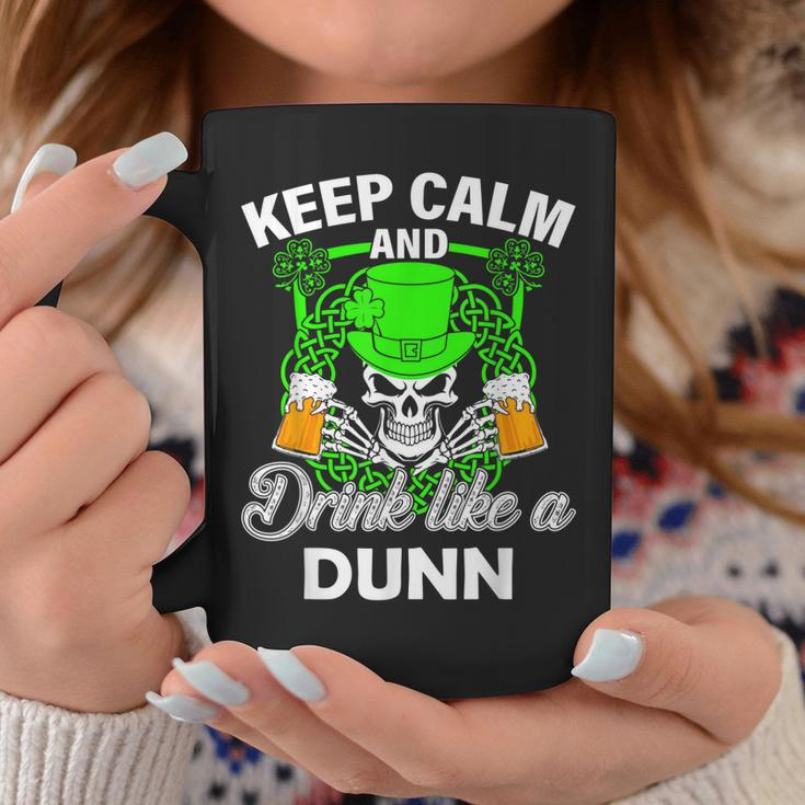 Keep Calm And Drink Like A Dunn St Patricks Day Lucky Coffee Mug Funny Gifts