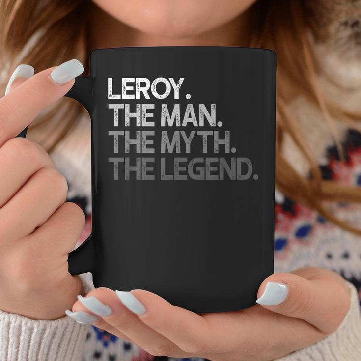 Leroy Geschenk The Man Myth Legend Tassen Lustige Geschenke
