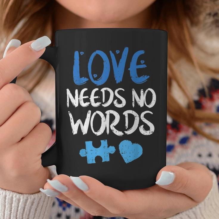 Love Needs No Words Autism Awareness Mom Dad Teacher Coffee Mug Funny Gifts