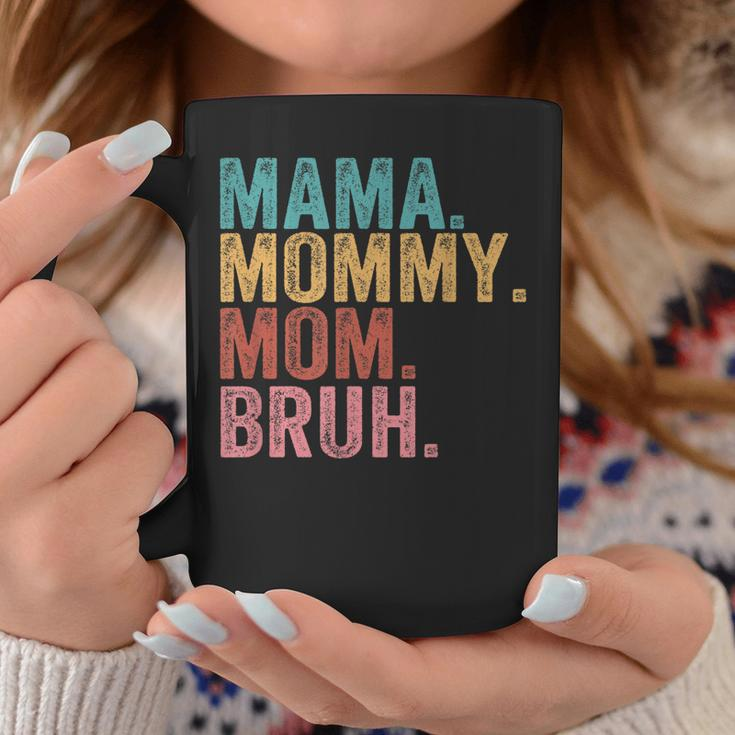 Mama Mommy Mom Bruh Funny Boy Mom Life Mothers Day Coffee Mug Unique Gifts