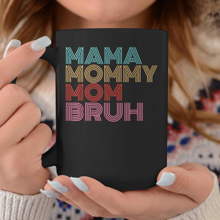 Mama Mommy Mom Bruh Mothers Day Vintage Funny Saying Mother Coffee Mug Unique Gifts