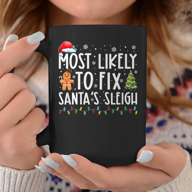 Most Likely To Fix Santas Sleigh Family Christmas Holidays Coffee Mug Unique Gifts