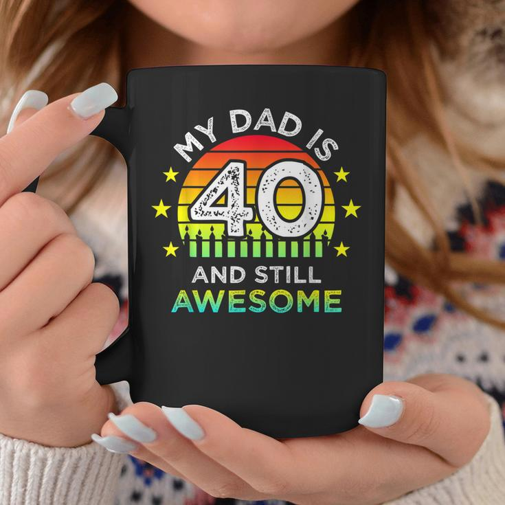 My Dad Is 40 And Still Awesome Vintage 40Th Birthday Party Coffee Mug Funny Gifts