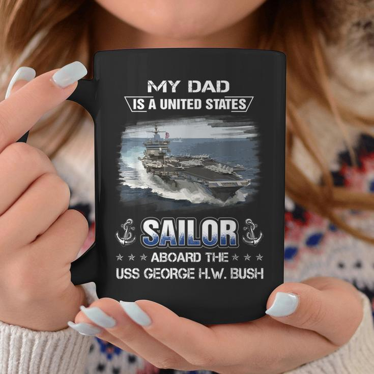 My Dad Is A Sailor Aboard The Uss George HW Bush Cvn 77 Coffee Mug Funny Gifts