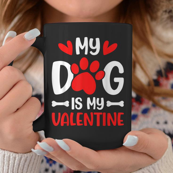 My Dog Is My Valentine Paw Heart Puppy Pet Owner Gifts Coffee Mug Funny Gifts