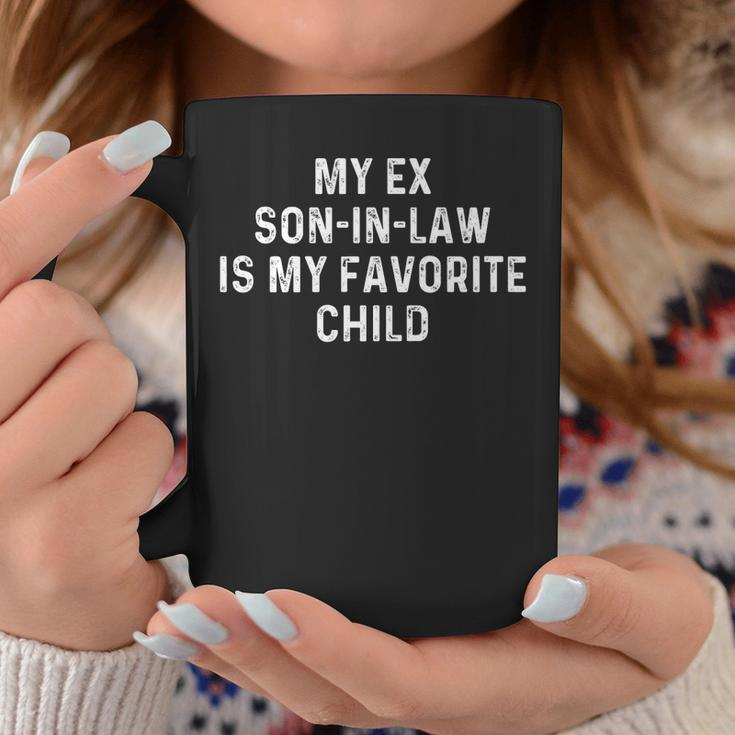 My Ex Son In Law Is My Favorite Child Funny Ex-Son-In-Law Coffee Mug Unique Gifts