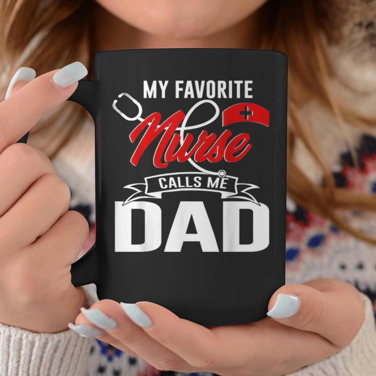 My Favorite Nurse Call Me Dad Nurse Papa Fathers Day 20 Coffee Mug Funny Gifts