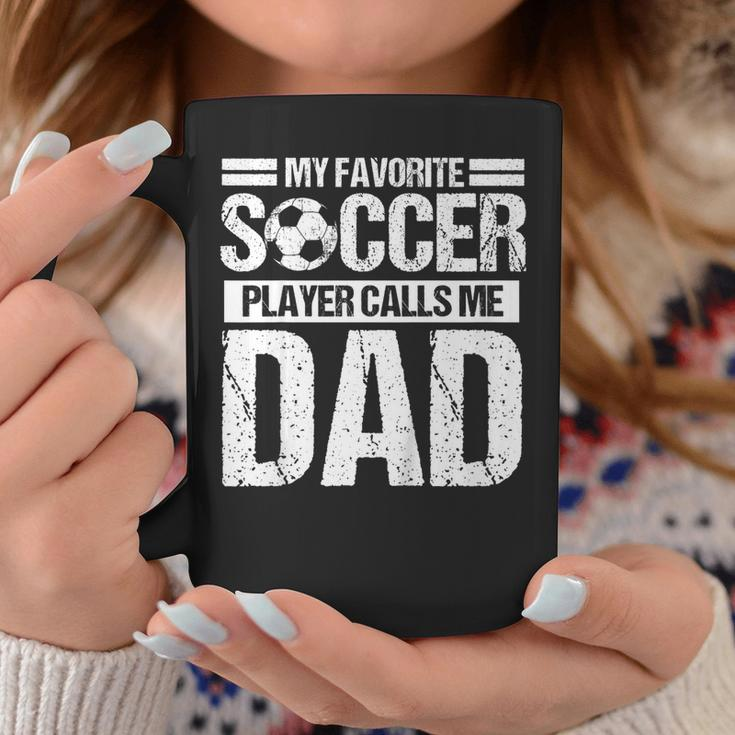 My Favorite Soccer Calls Me Dad Shirt Fathers Day Gift Son Coffee Mug Unique Gifts