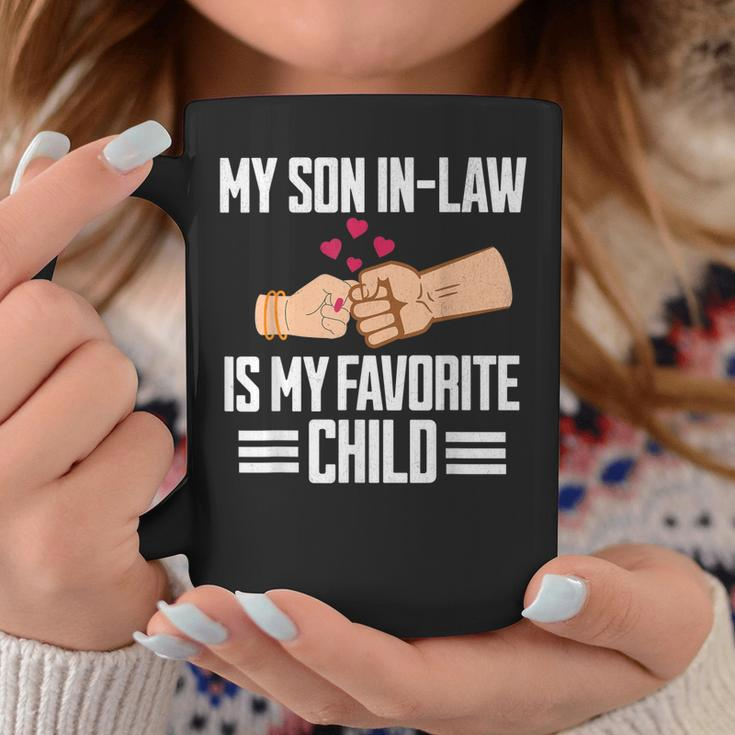 My Son In-Law Is My Favorite Child Funny Mother In Law Coffee Mug Unique Gifts