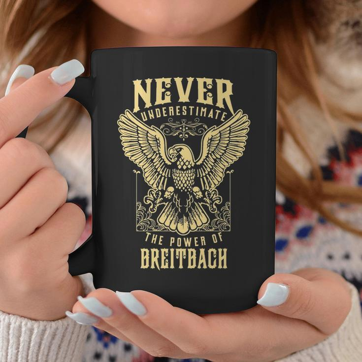 Never Underestimate The Power Of Breitbach Personalized Last Name Coffee Mug Funny Gifts