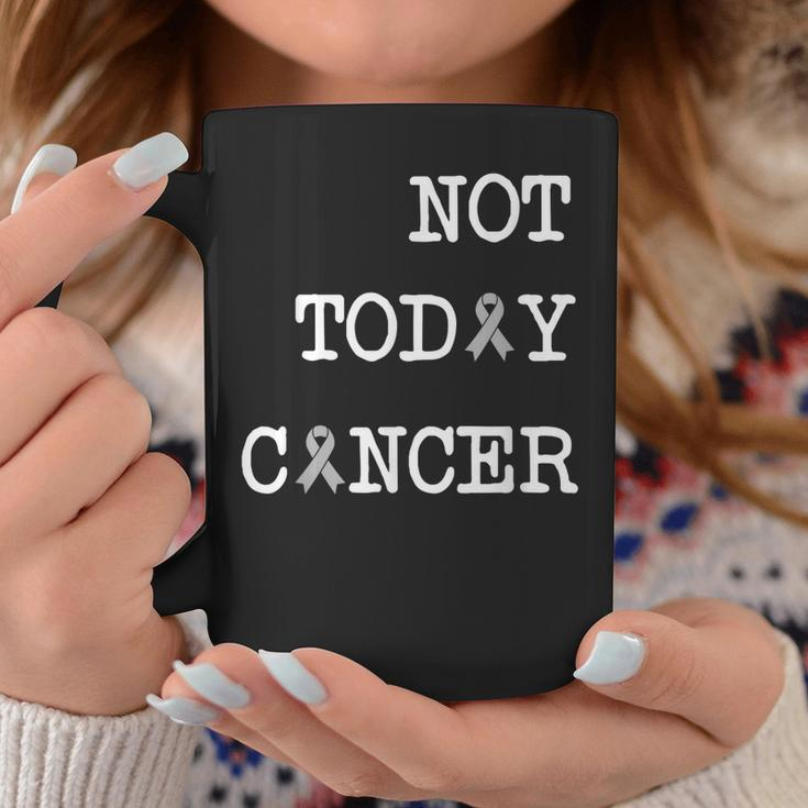 Not Today Cancer S Brain Cancer Awareness Shirt Gift Coffee Mug Unique Gifts