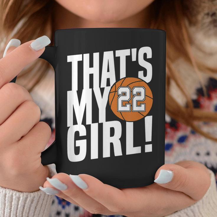 Number Twentytwo Thats My Girl 22 Basketball Mom Dad Coffee Mug Unique Gifts