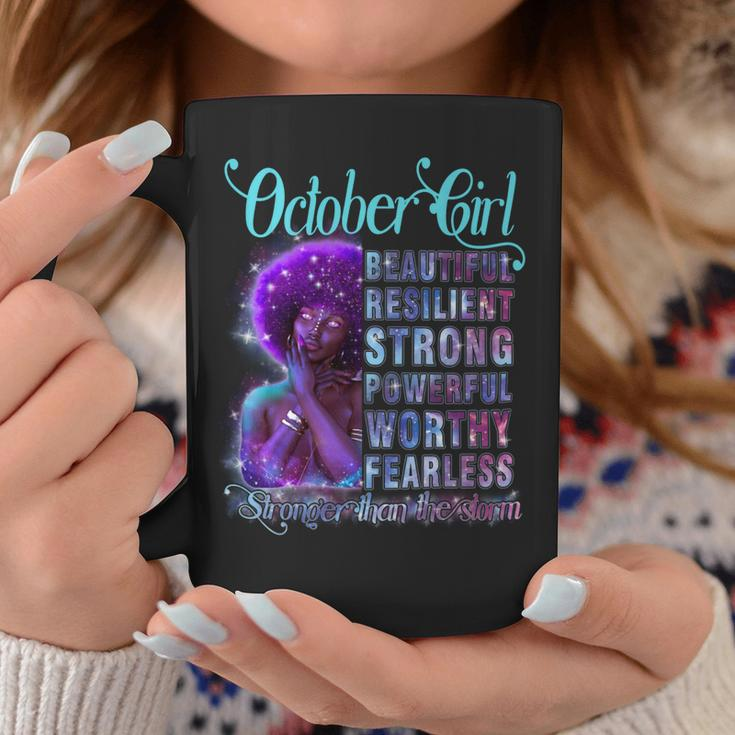 October Queen Beautiful Resilient Strong Powerful Worthy Fearless Stronger Than The Storm Coffee Mug Funny Gifts