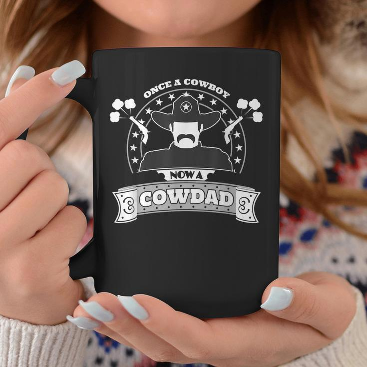 Once A Cowboy Now A Cowdad Fathers Day Gift Coffee Mug Unique Gifts