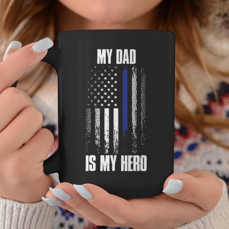 Police Father Police Flag Dad Is My Hero Back The Blue Coffee Mug Funny Gifts
