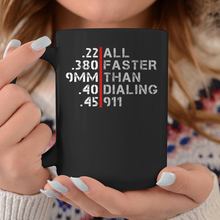 Pro Gun Rights Faster Than Dialing 911 Gun Lovers Coffee Mug Unique Gifts