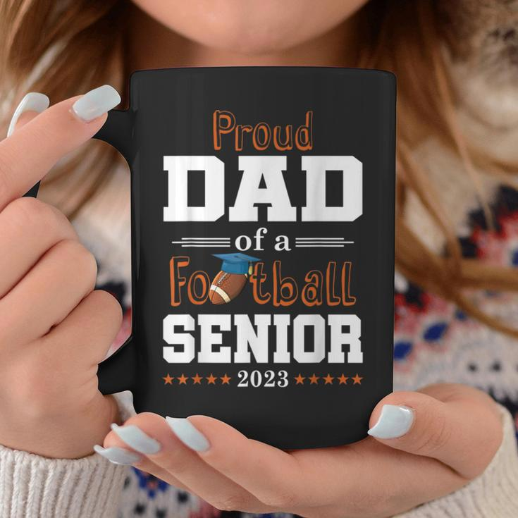Proud Dad Of A Football Senior 2023 Class Of Coffee Mug Unique Gifts