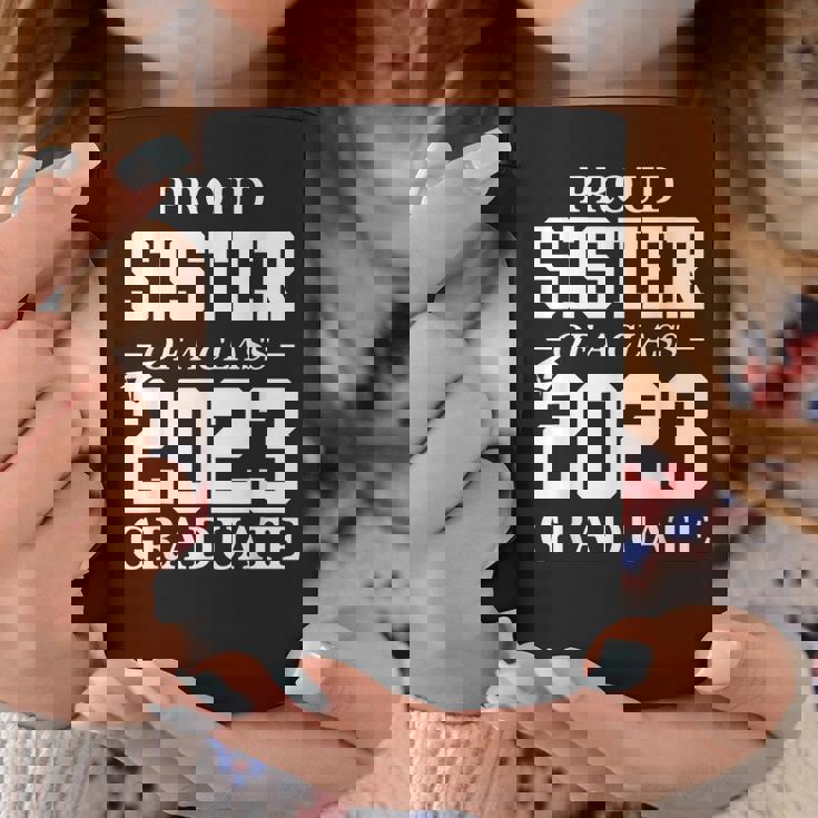 Proud Sister Graduation Gift Senior 23 Grad Class Of 2023 Coffee Mug Unique Gifts