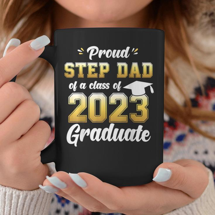 Proud Step Dad Of A Class Of 2023 Seniors Graduation 23 Coffee Mug Unique Gifts