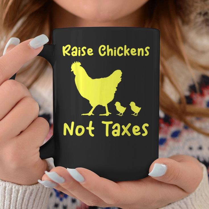 Raise Chickens Not Taxes Libertarian Homestead Ranch Chicks Coffee Mug Unique Gifts