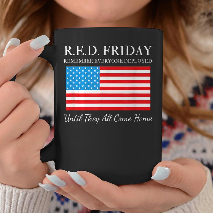 Red Friday Remember Everyone Deployed Until They All Coffee Mug Unique Gifts