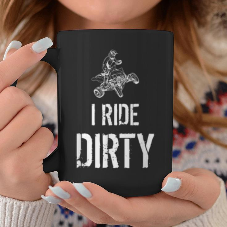 I Ride Dirty Lustiges Atv Quad Biker Offroad Und 4X4 Fun Tassen Lustige Geschenke