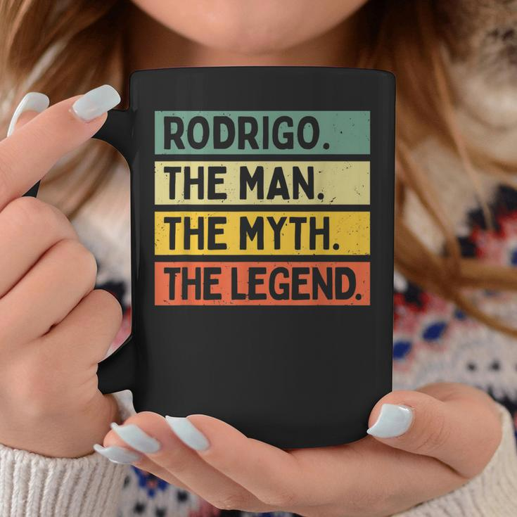 Rodrigo The Man The Myth The Legend Funny Personalized Quote Gift For Mens Coffee Mug Funny Gifts