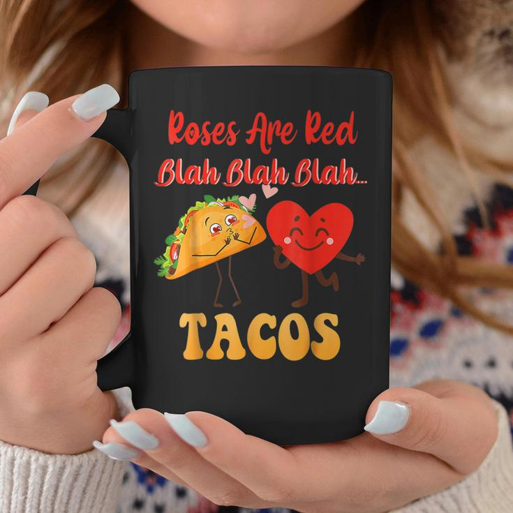 Roses Are Red Blah Tacos Funny Valentine Day Food Lover Coffee Mug Funny Gifts